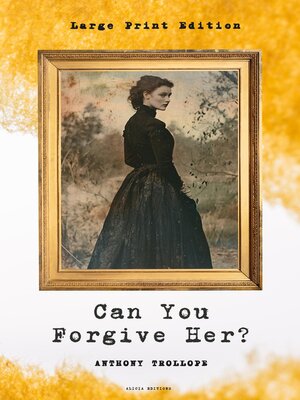 cover image of Can You Forgive Her?